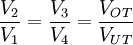 \frac{V_2}{V_1} = \frac{V_3}{V_4} = \frac{V_{OT}}{V_{UT}}