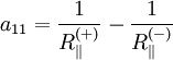 a_{11} = \frac{1}{R_{\parallel}^{(+)}}-\frac{1}{R_{\parallel}^{(-)}}