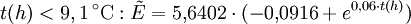 t(h) < 9,1 \,^{\circ}\mathrm{C}: \tilde E = 5{,}6402 \cdot (-0{,}0916 + e^{0{,}06 \cdot t(h)})