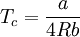 T_c=\frac{a}{4R b}