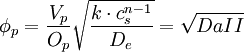 \phi_p = \frac{V_p}{O_p} \sqrt{\frac{k\cdot c_s^{n-1}}{D_e}} = \sqrt{DaII}