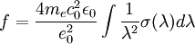 f=\frac{4m_ec_0^2\epsilon_0}{e_0^2}\int\frac{1}{\lambda^2}\sigma(\lambda)d\lambda