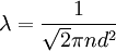 \lambda = \frac {1}{ \sqrt{2}\pi n d^2}
