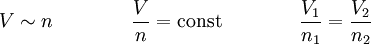 V \sim n \qquad \qquad {V \over n} = \mbox{const} \qquad \qquad {V_1 \over n_1}= {V_2 \over n_2}