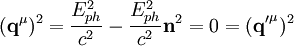 (\mathbf{q}^{\mu})^2= \frac{E^2_{ph}}{c^2}- \frac{E^2_{ph}}{c^2}\mathbf{n}^2 = 0 = (\mathbf{q'}^{\mu})^2