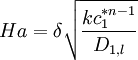 Ha = \delta \sqrt{\frac{k c_1^{* n-1}}{D_{1,l}}}