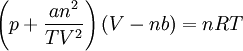 \left(p+\frac{a n^2}{T V^2}\right)(V-n b)=nRT