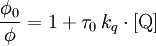 \frac{\phi_0}{\phi} = 1 + \tau_0 \, k_q \cdot \mathrm{[Q]}