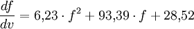 \frac{df}{dv} = 6{,}23 \cdot f^2 + 93{,}39 \cdot f + 28{,}52