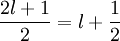 \frac{2l+1}{2}=l+\frac{1}{2}