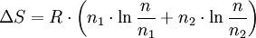 \Delta S = R \cdot \left( n_1 \cdot \ln \frac{n}{n_1} + n_2 \cdot \ln \frac{n}{n_2} \right)