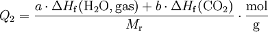 Q_2=\frac{a \cdot \Delta H_{\rm f}(\mathrm{H_2O,gas})+b \cdot \Delta H_{\rm f}(\mathrm{CO_2})}{M_{\rm r}}\cdot \frac{\mathrm{mol}}{\mathrm{g}}