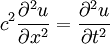 c^2 \frac{\partial^2 u}{\partial x^2} = \frac{\partial^2 u}{\partial t^2}