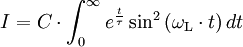 I = C \cdot \int_0^{\infty} e^{\frac{t}{\tau}} \sin^2 \left( \omega_\mathrm{L} \cdot t \right) dt