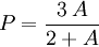 P = \frac{3 \, A}{2 + A}