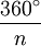 \frac{360^\circ}{n}