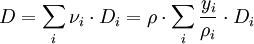 D = \sum_i \nu_i \cdot D_i = \rho \cdot \sum_i \frac{y_i}{\rho_i} \cdot D_i