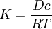 K = \frac{Dc}{RT}