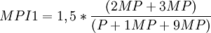 MPI1=1,5*\frac{(2MP+3MP)}{(P+1MP+9MP)}