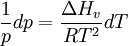 \frac{1}{p}dp = \frac{\Delta H_v}{RT^2}dT