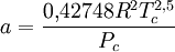 a = \frac{0{,}42748R^2T_c^{2{,}5}}{P_c}