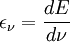 \epsilon _\nu = \frac{d E}{d \nu}