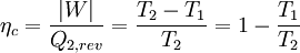 \eta_{c}=\frac{\left| W \right|}{Q_{2,rev}}=\frac{T_{2}-T_{1}}{T_{2}}=1-\frac{T_{1}}{T_{2}}