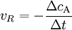 v_R = - \frac{\Delta c_{\mathrm{A}}}{\Delta t}