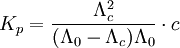 K_p  = \frac{\Lambda_c^2}{(\Lambda_0 - \Lambda_c)\Lambda_0}\cdot c