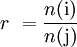 r\ = \frac{n\mathrm{(i)}}{n\mathrm{(j)}}