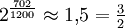 2^{\frac{702}{1200}} \approx 1{,}5 = \tfrac{3}{2}