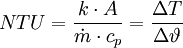 NTU = \frac{k \cdot A}{\dot{m} \cdot c_p} = \frac{\Delta T}{\Delta \vartheta}