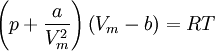 \left( p + \frac{a}{V^2_m}\right)\left(V_m - b \right) = RT