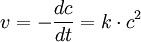 v=-\frac{dc}{dt}=k\cdot c^2
