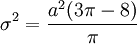 \sigma^2=\frac{a^2(3 \pi - 8)}{\pi}