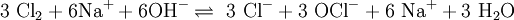 \mathrm{3\ Cl_2  + 6 Na^+ + 6 OH^ - \rightleftharpoons \ 3\ Cl^ -   + 3\ OCl^ -   + 6\ Na^ +   + 3\ H_2 O}