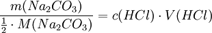 \frac{m(Na_2CO_3)}{\frac{1}{2} \cdot M(Na_2CO_3)} = c(HCl) \cdot V(HCl)