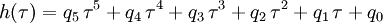 h(\tau)=q_5\,\tau^5+q_4\,\tau^4+q_3\,\tau^3+q_2\,\tau^2+q_1\,\tau+q_0